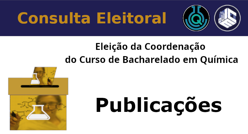 Eleição da Coordenação do Curso de Bacharelado em Química